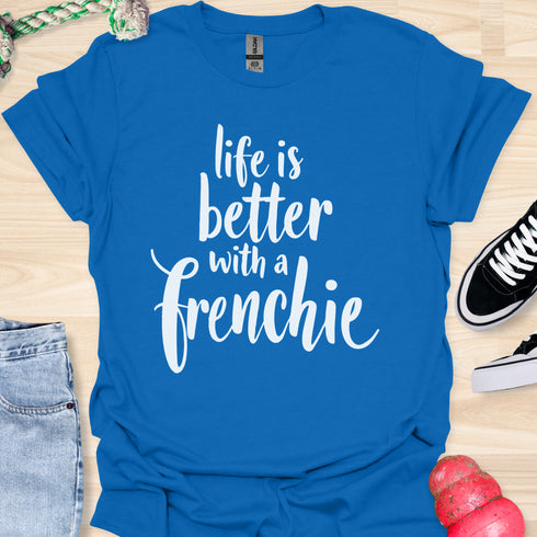 Life is better with a frenchie - V10 - Simple Swish T-Shirt